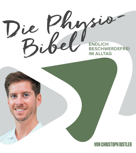 Die Physio-Bibel – Endlich beschwerdefrei im Alltag, von Christoph Distler